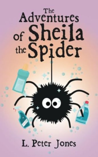 The Adventures of Sheila the Spider