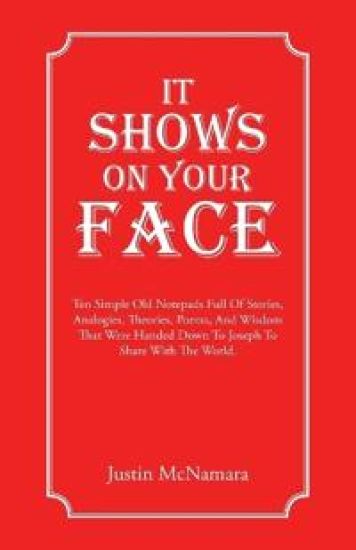 It Shows On Your Face