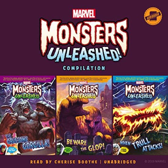 Marvel Monsters Unleashed Compilation Lib/E: The Gruesome Gorgilla!, Beware the Glop!, and When Trull Attacks!