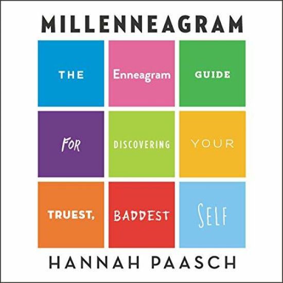 Millenneagram Lib/E: The Enneagram Guide for Discovering Your Truest, Baddest Self