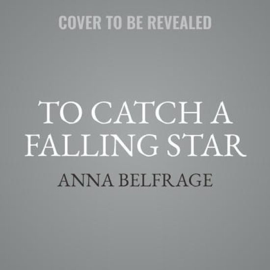 To Catch a Falling Star