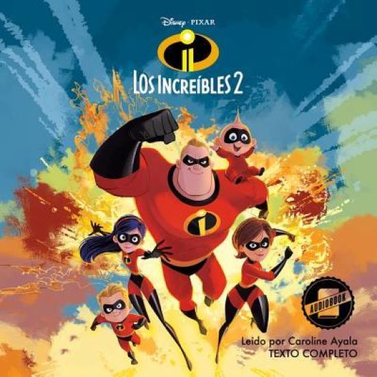 The Incredibles 2 (Spanish Edition): La Novela