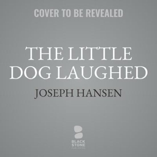The Little Dog Laughed Lib/E: A Dave Brandstetter Mystery