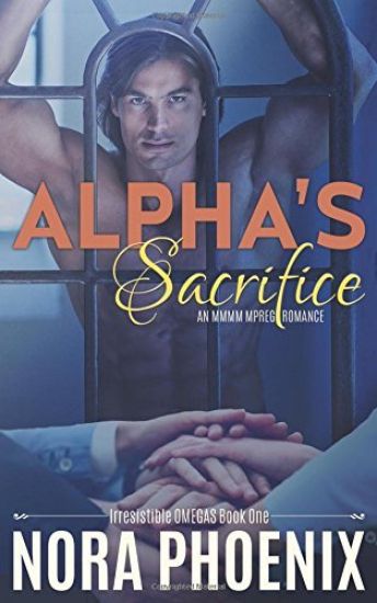 Alpha's Sacrifice: an MMMM Mpreg Romance