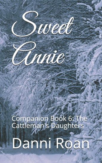 Sweet Annie: Companion Book 6: The Cattleman's Daughters