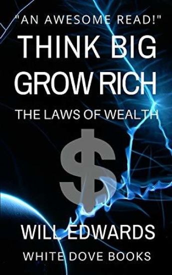 Think Big and Grow Rich