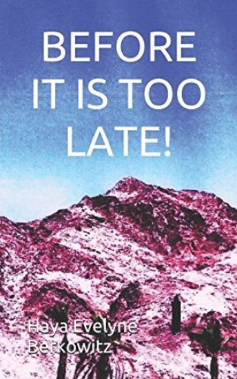Before It Is Too Late!