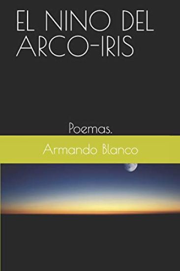 El Nino del Arco-Iris: Poemas.