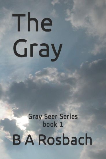 The Gray: Gray Seer Series