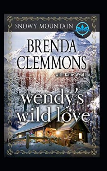 Wendy's Wild Love: Contemporary Western Romance