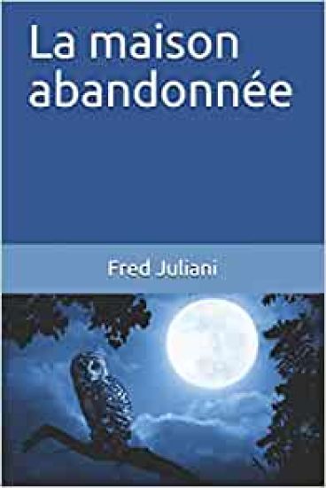 La maison abandonnée