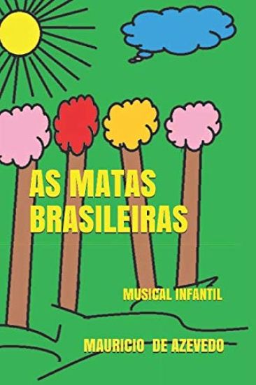 As Matas Brasileiras: Um Musical Muito Verde