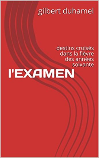 L'Examen: Destins Crois