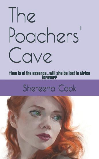 The Poachers' Cave: Time is of the essence...will she be lost in Africa forever?