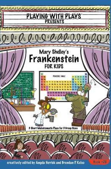 Mary Shelley's Frankenstein for Kids
