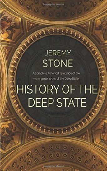 History of the Deep State: Volume 1