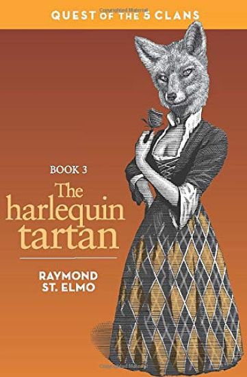 The Harlequin Tartan: Quest of the Five Clans