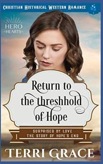 Return To The Threshhold of Hope: Christian Historical Western Romance