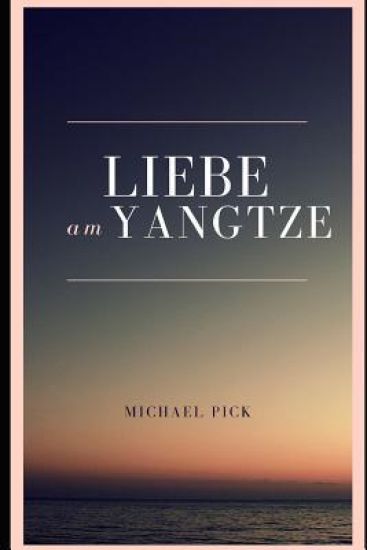 Liebe am Yangtze