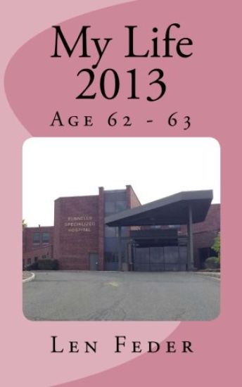 My Life 2013: Age 62 - 63