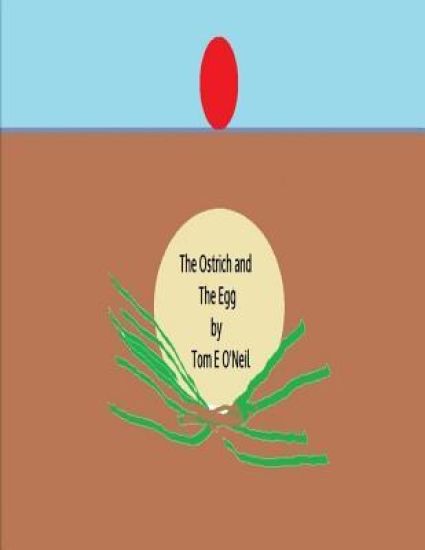 The Ostrich and The Egg