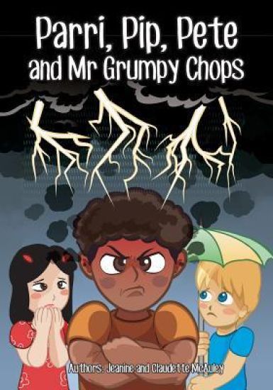 Parri, Pip, Pete and MR Grumpy Chops: (fun Story Teaching You the Value of Sleep, Children Books for Kids Ages 5-8)