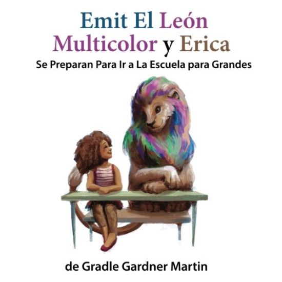 Emit el León Multicolor y Erica Se Preparan Para Ir a La Escuela para Grandes