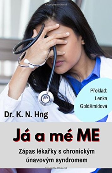 Já a Mé Me: Zapas Lekarky S Chronickym Unavovym Syndromem