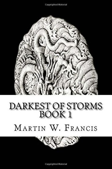 Darkest of Storms: Book 1