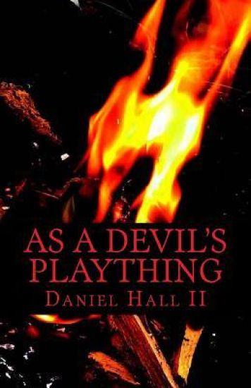 As A Devil's Plaything