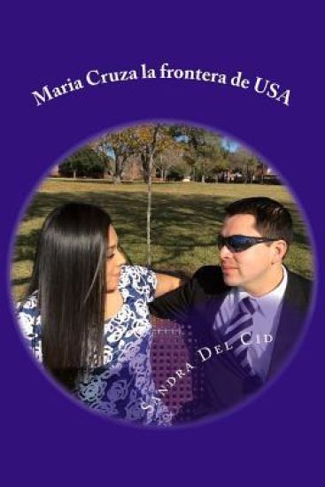 Maria: Cruza La Frontera de USA