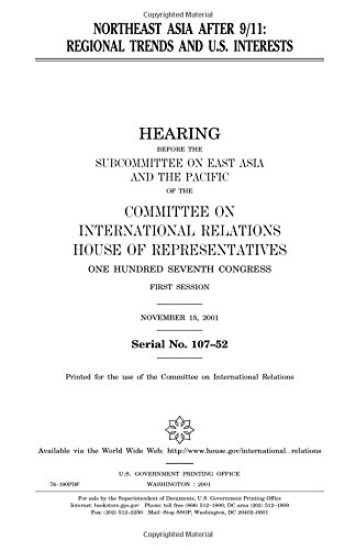 Northeast Asia after 9/11: regional trends and U.S. interests