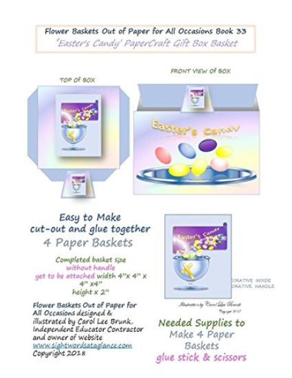Flower Baskets Out of Paper for All Occasions Book 33: Easter's Candy PaperCraft Gift Box Basket