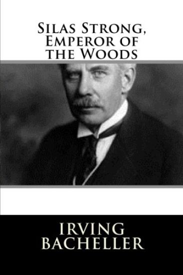 Silas Strong, Emperor of the Woods