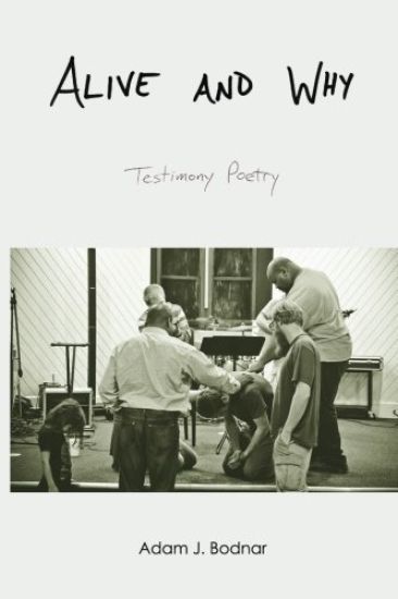 Alive and Why: Testimony Poetry