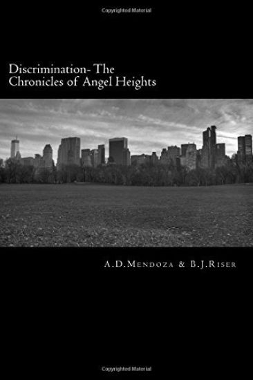 Discrimination: The Chronicles of Angel Heights