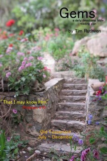 Gems From God's Word: Old Testament: July - December