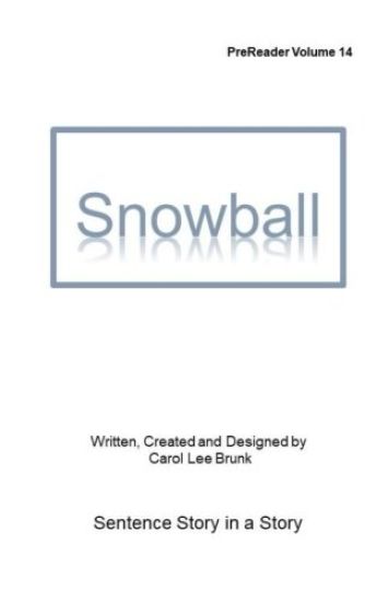 Snowball: Prereader Volume 14