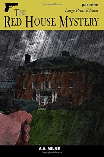 The Red House Mystery: Large Print Edition