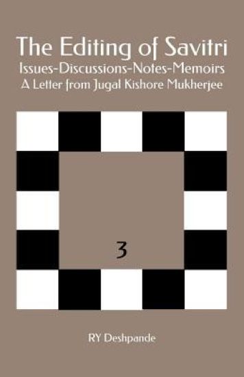 The Editing of Savitri: Issues-Discussions-Notes-Memoirs: A Letter from Jugal Kishore Mukherjee