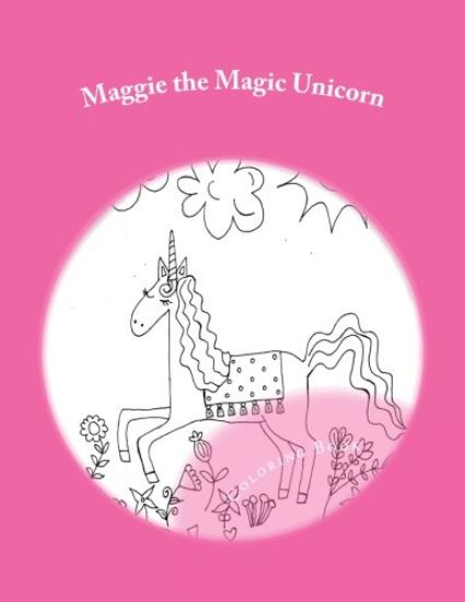 Maggie the Magic Unicorn: Coloring Book