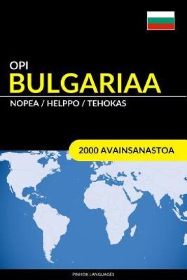 Opi Bulgariaa - Nopea / Helppo / Tehokas