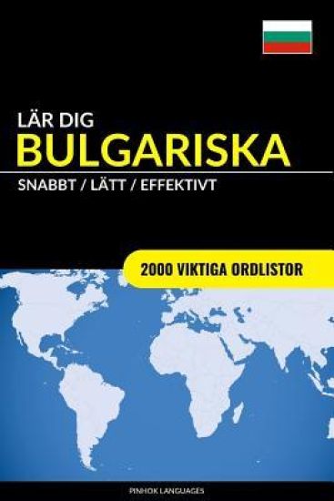 Lär dig Bulgariska - Snabbt / Lätt / Effektivt