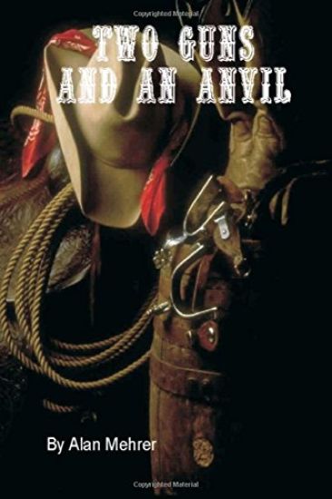 Two Guns and an Anvil: The one dollar Marshal