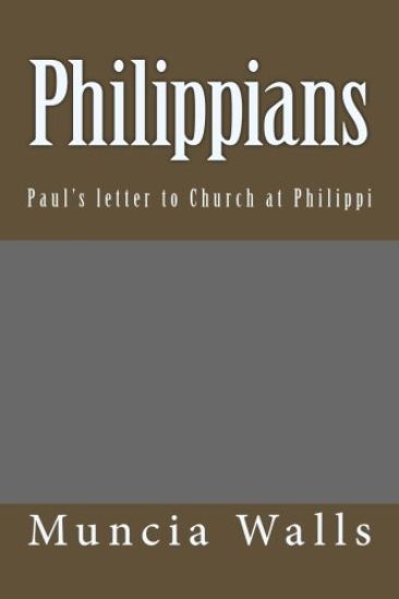 Philippians: Paul's letter to Church at Philippi