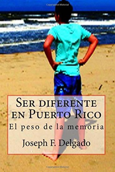 Ser diferente en Puerto Rico: El peso de la memoria