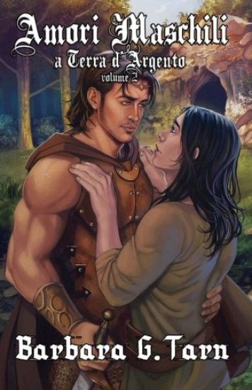 Amori maschili a Terra d'Argento Volume 2