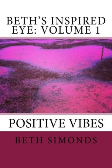 Beth's Inspired Eye: Volume 1