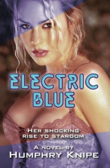 Electric Blue: Her Shocking Rise To Stardom