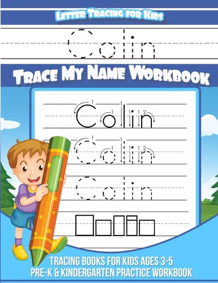 Colin Letter Tracing for Kids Trace my Name Workbook: Tracing Books for Kids ages 3 - 5 Pre-K & Kindergarten Practice Workbook